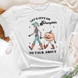 Let's Give Em' Pumpkin to Talk About Tee